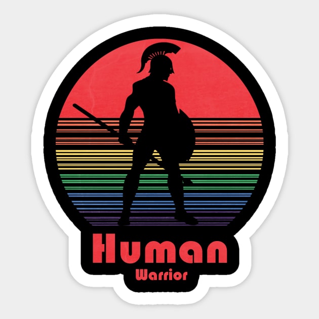 Human Warrior LGBT T-shirt Gay and Lesbian Pride Sticker by Jakavonis